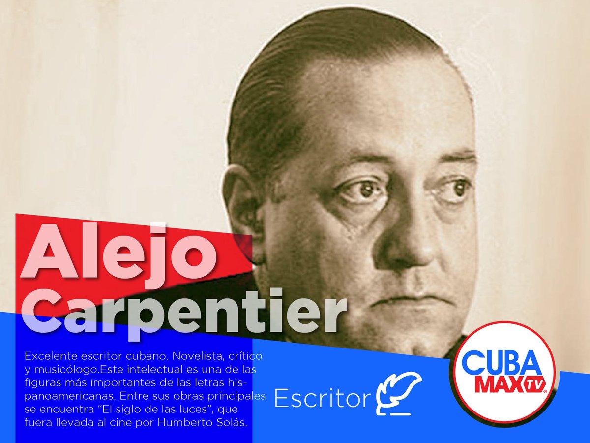 CubaMaxTV1's tweet photo. Uno de los intelectuales y escritores más grandes de la lengua española. Merecedor del premio Cervantes. Autor de importantes obras como "El siglo de las luces", llevada al cine por Humberto Solás. #cubamax #cubamaxtv #television #televisioncubana #escritor #escritorcubano https://t.co/m2R6k0eGQd
