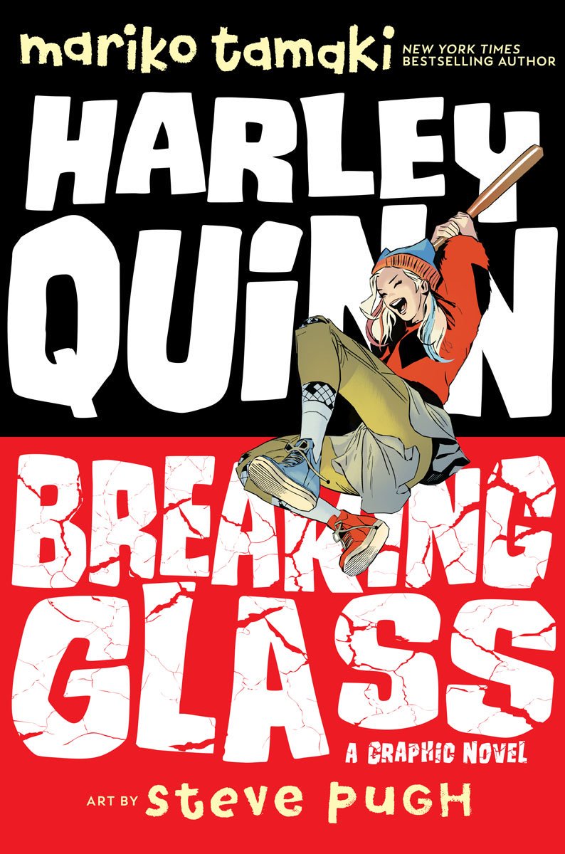 77. HARLEY QUINN: BREAKING GLASS!By  @marikotamaki,  @stevepughcom,  @socialmyth,  @mariejavins,  #DiegoLopez,  @SteveCook1 and  @ComicMama An absolutely killer Harley Quinn story from an amazing team.An absolute highlight for DC's YA line.