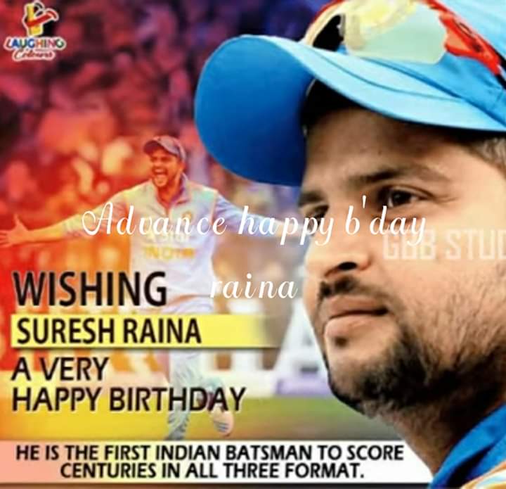 Wish you a happy birthday my hero my heart my jaan Suresh Raina sir 