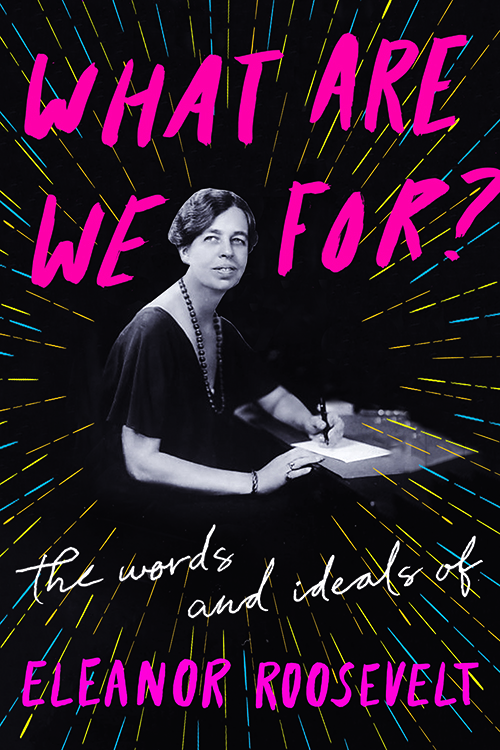 Congratulations to Mary Jo Binker, who edited and wrote the Introduction to WHAT ARE WE FOR? THE WORDS AND IDEALS OF ELEANOR ROOSEVELT. Her essay "Today’s Problems demand Eleanor Roosevelt’s solutions" appears in The <a href="/WashingtonPost/">The Washington Post</a>: wapo.st/2rnWAOY