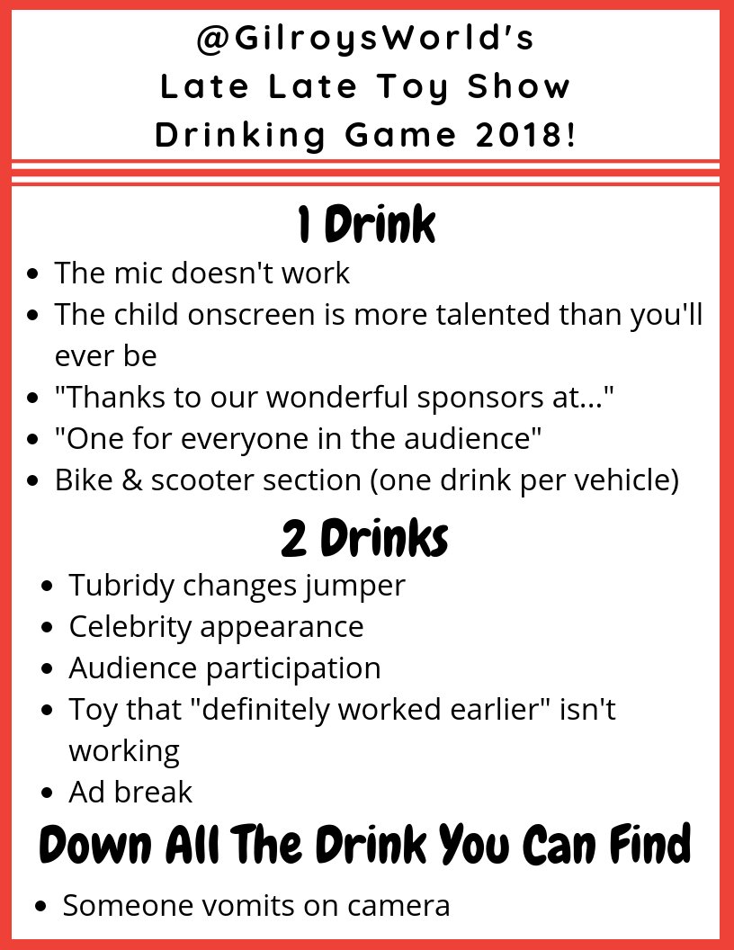 Do we bring the annual Toy Show drinking game back for a 4th consecutive year? I think so. #LateLateToyShow

(I couldn't find 2017's version anywhere lol)