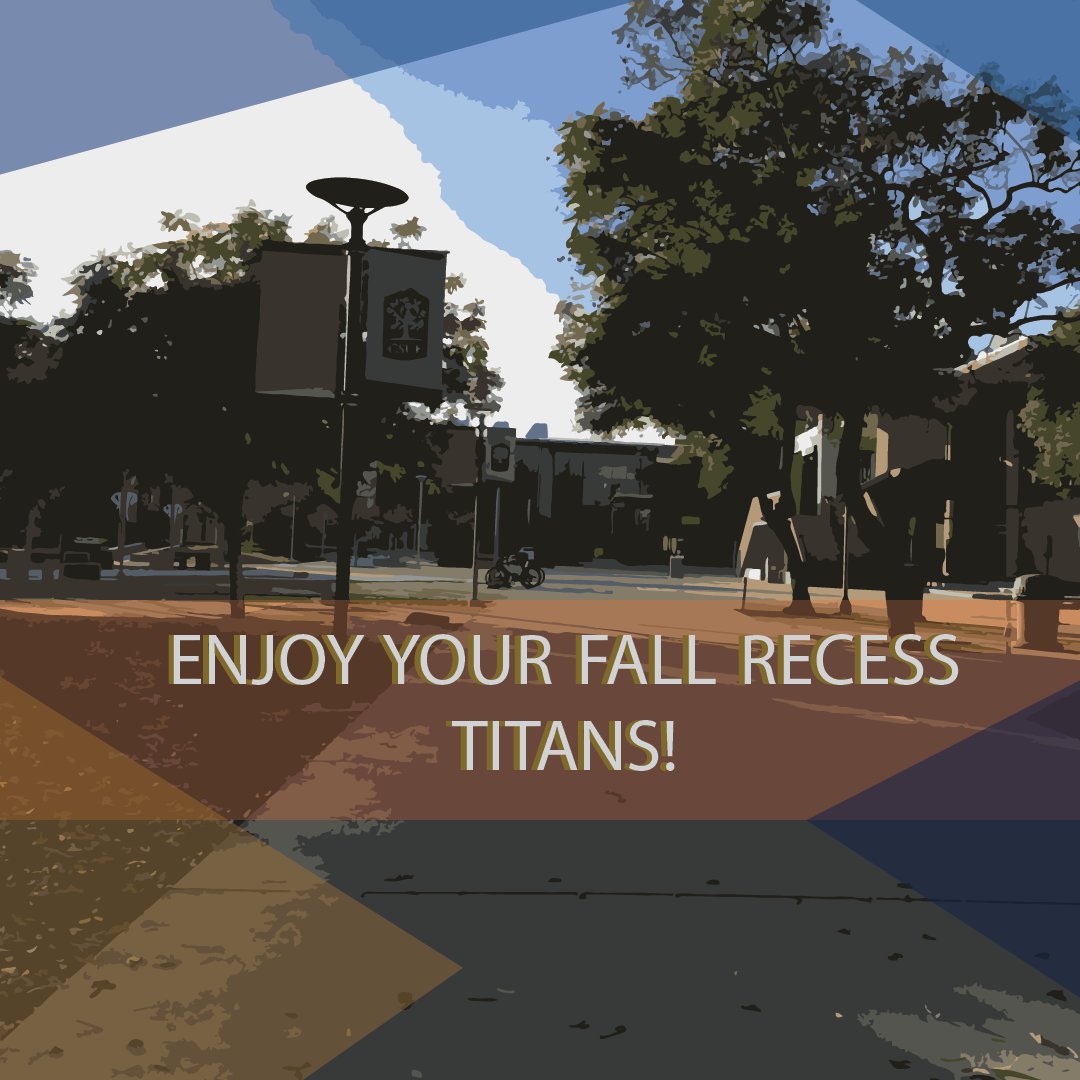 csufecs's tweet photo. You've been working hard all semester. It's time to take a breath and enjoy #fallrecess! #csuf #csufecs #csu #california #college #youdeserveit https://t.co/5ol8aT1cw3