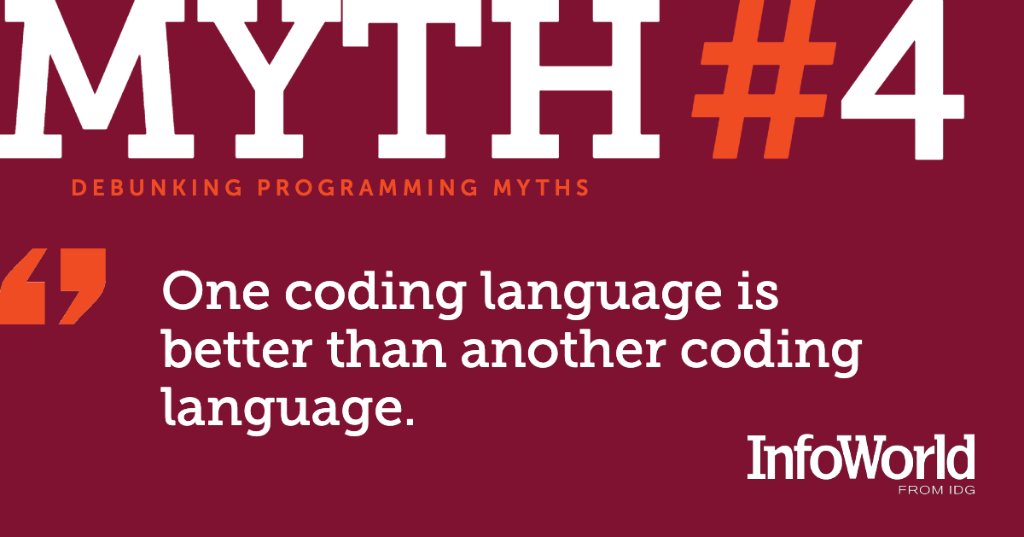 InfoWorld's tweet image. Let's settle this once and for all: It's ok to pick favorites when it comes to coding languages, but every language has a special role in the coding environment. #codingmyths #programmers