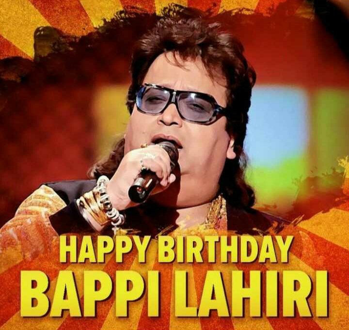 Wishing very happy birthday to you mr.bappi lahiri ji   