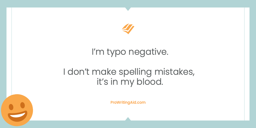 ProWritingAid's tweet photo. #typonazi https://t.co/S2hAkowuXv