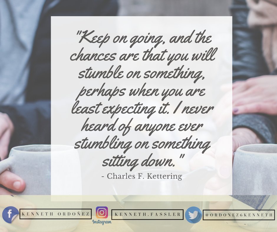 This tells us that in order to stumble onto anything, you’ve got to first be going. If you are simply sitting down in waiting, then all you’ll ever know is what you already know – you’ll never be able to find anything new.
#Motivations
#GoodThoughtsForTheDay