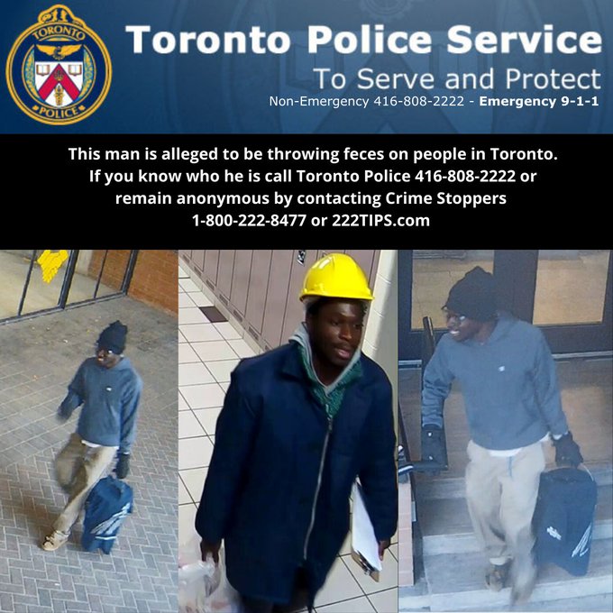 Please consider a retweet. This man is alleged to be throwing feces on people in Toronto. If you know who he is call Toronto Police 416-808-2222 or remain anonymous by contacting Crime Stoppers 1-800-222-8477 or 222TIPS.com ^sm