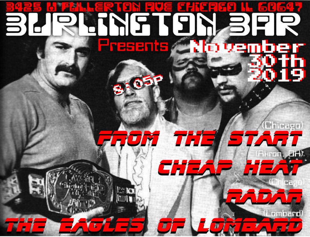 CheapHeatbaybay's tweet photo. We are days away from destroying what is left of Chicago. Come see us piledrive the likes of @fromthestartIL, @RadarChicago, and The Eagles of Lombard at @burlingtonbar. If survivor series left you moist and wanting, this is your chance to get satisfied. https://t.co/XTOQ1Yhz1e