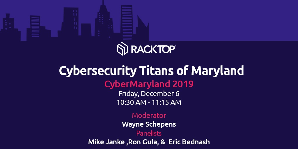 CEO @ericbednash will be speaking on the panel Cybersecurity Titans of Maryland on Friday, December 6 at @CyberMaryland 2019. Don't miss out! #cybermaryland19 #FBCInc #cybersecurity @FBCinc 

racktopsystems.com/event/cybermd/
@DataTribe @goLaunchTech