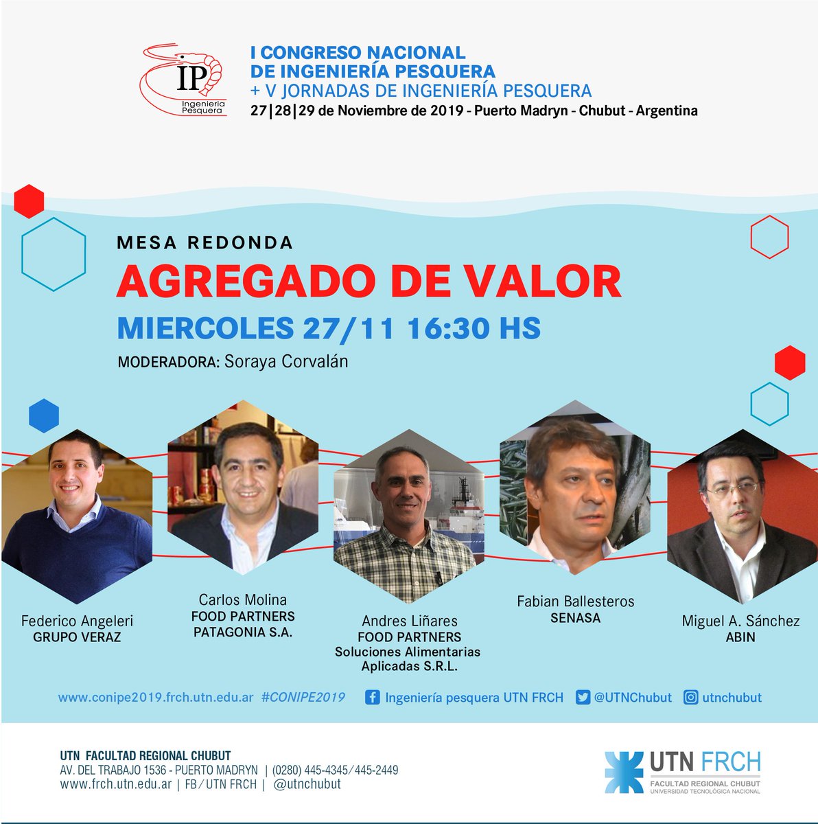 UTNChubut's tweet photo. Les compartimos información de la Mesa Redonda de "Agregado de Valor"
Ya falta poco... #CONIPE #CONIPE2019
#IngenieríaPesquera #Pesca #IndustriaPesquera #Madryn #Chubut #Patagonia
Mañana miércoles 27 11 hs. Apertura del Congreso
¡¡¡LOS ESPERAMOS!!!
https://t.co/hEaK5ylI8J https://t.co/MlCKKlvNtR