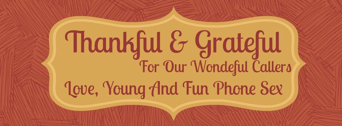 youngandfun6969's tweet photo. #Thanksgiving is right around the corner, so why not show our #gratitude and #thankfulness for our callers! Check out https://t.co/vpGX5hkCti to see our newest #PhoneSexSpecial #PhoneSexSpecials #Free5MinutesWithPaidCall #TabooPhoneSex #Thanksgiving2019 #WarmUpWithJameson https://t.co/uUrBvofz87