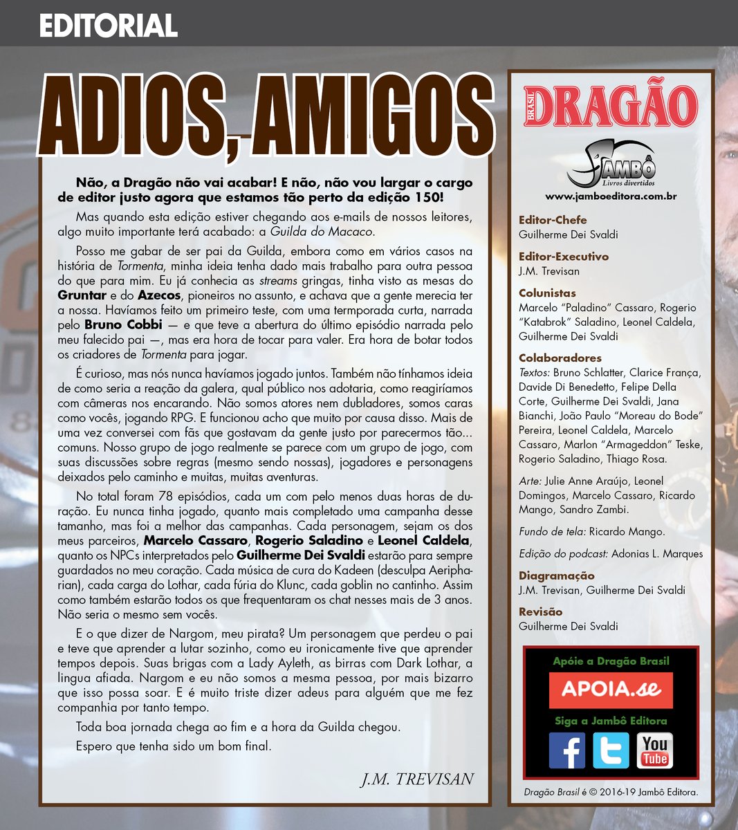 JMTrevisan's tweet photo. Falei da GUILDA e dos meus sentimentos quanto ao final da nossa campanha que acontece daqui a pouco, 20:30, em https://t.co/0uKAZvQO1p, no editorial da DB desse mes! Vem ver com a gente como termina essa história que durou mais de 3 anos! https://t.co/VLeAzdkhjv