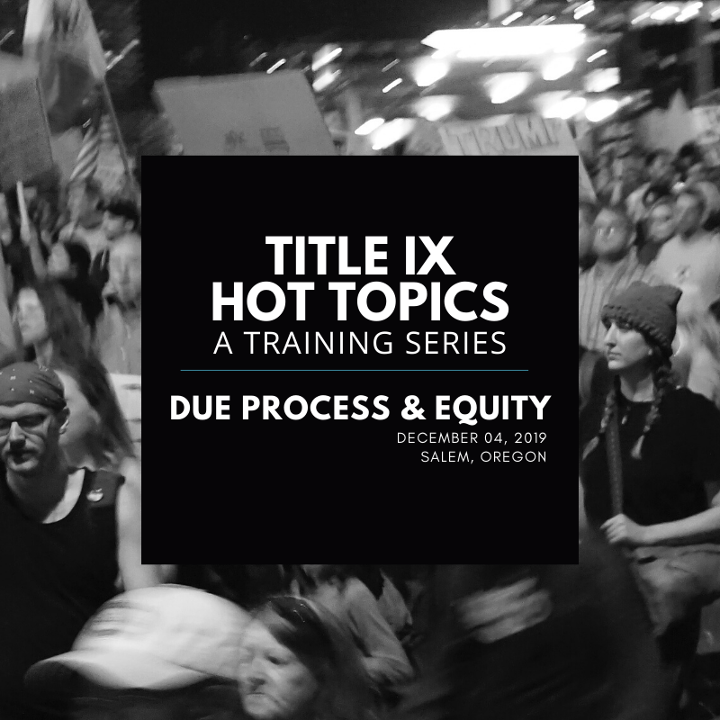 tixedu's tweet photo. Additional seats added for our Title IX Hot Topics: Due Process &amp; Equity training! One week left to secure your spot. December 4, Salem, OR @Willamette_u Register here-> https://t.co/zEOCf9woRx  #TitleIXTrending #HigherEd #TitleIX #MeToo #DueProcess #Equity https://t.co/NXGprZFJmS