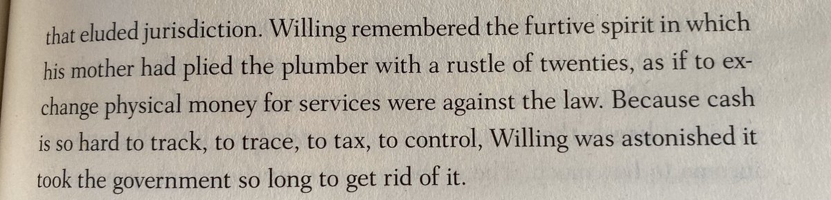 3/ Later in the book, we learn that the US government has completely eliminated cash by 2042. The same character Willing here wonders why it took so long for the government to ban it in the first place.
