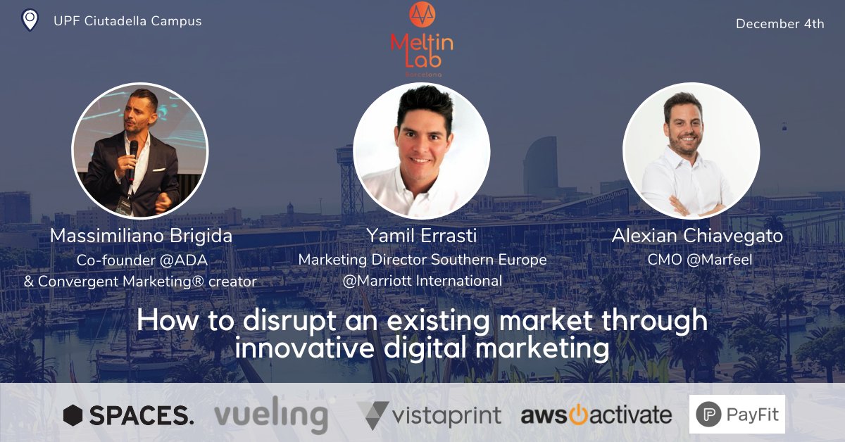 How to disrupt an existing market through innovative digital marketing:
With:
- Yamil Errasti - Director of Marketing SE <a href="/Marriott/">Marriott Hotels</a> International
- Massimiliano Brigida - Co-founder @adaoncloud
- Alexian Chiavegato - CMO <a href="/marfeel/">Marfeel</a> 

Book your ticket here buff.ly/2SeS6Wx