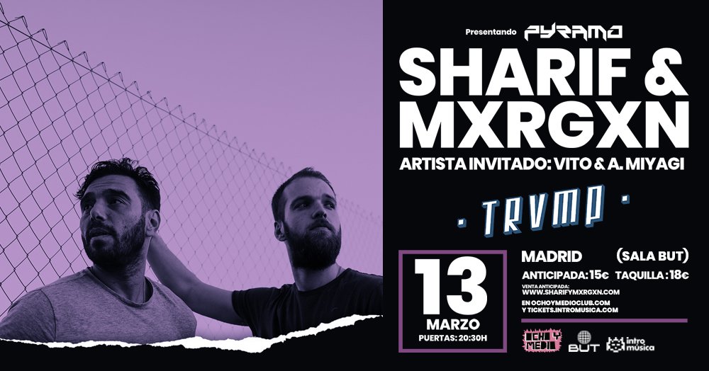 intromusica_pro's tweet photo. ¡Nueva fecha #TRVMP!
@SharifFernandez & @zgzmxrgxn el próximo 13 de marzo en la sala BUT presentando PYRAMO
Con Vito & A. Miyagi como artistas invitados 🔥
🎟️: https://t.co/g9JJ3nB43S https://t.co/4pIXtqBt3Y