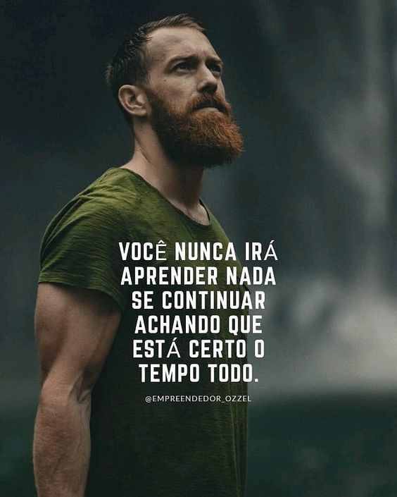 LeonardoCamy's tweet photo. "Você nunca irá aprender nada se continuar achando que está certo o tempo todo."

#superacao #altaperformance #melhor #melhoracadadia #resultados https://t.co/j0IyTlOkO0