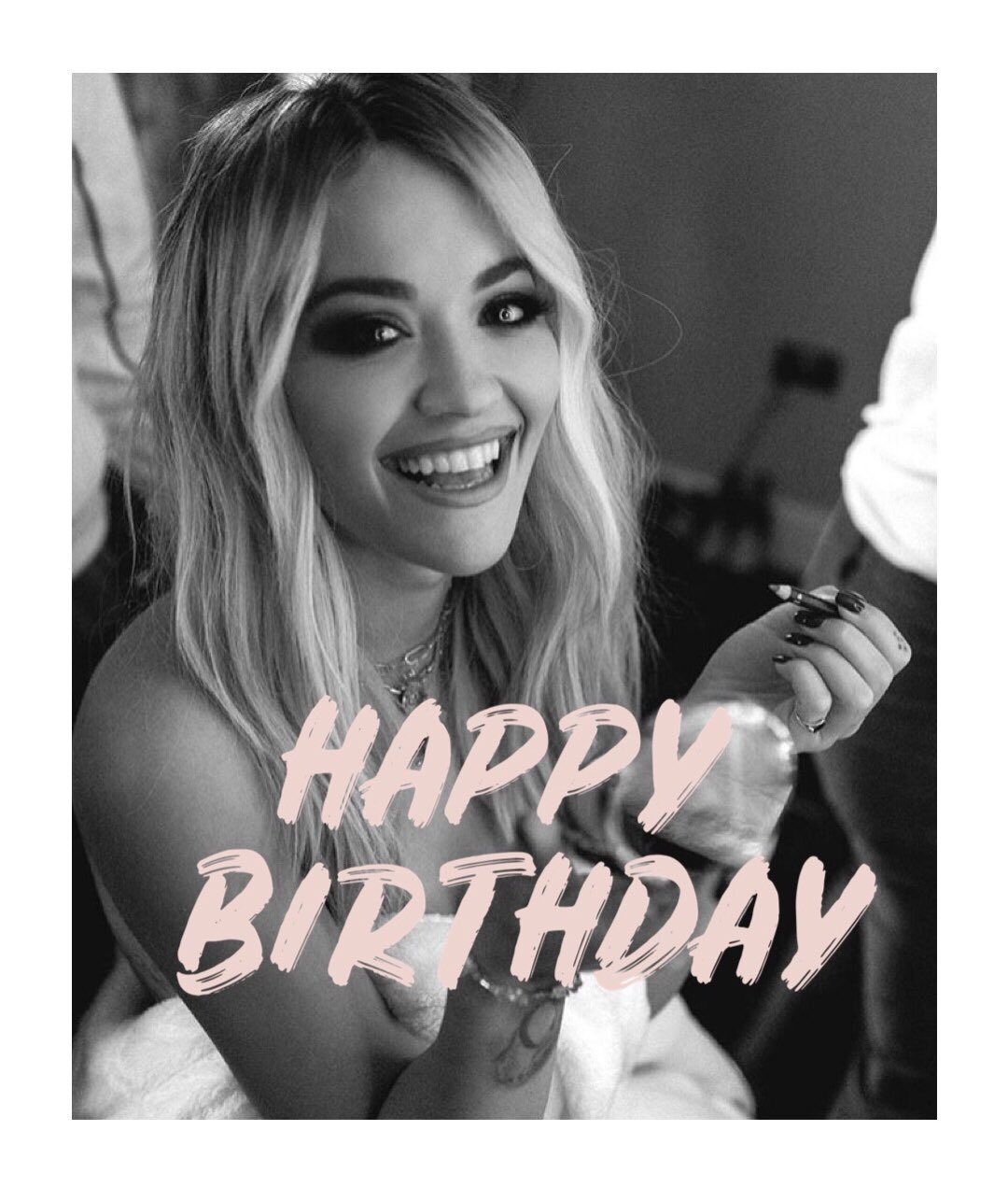  Rita Ora   11 26                               Happy Birthday  