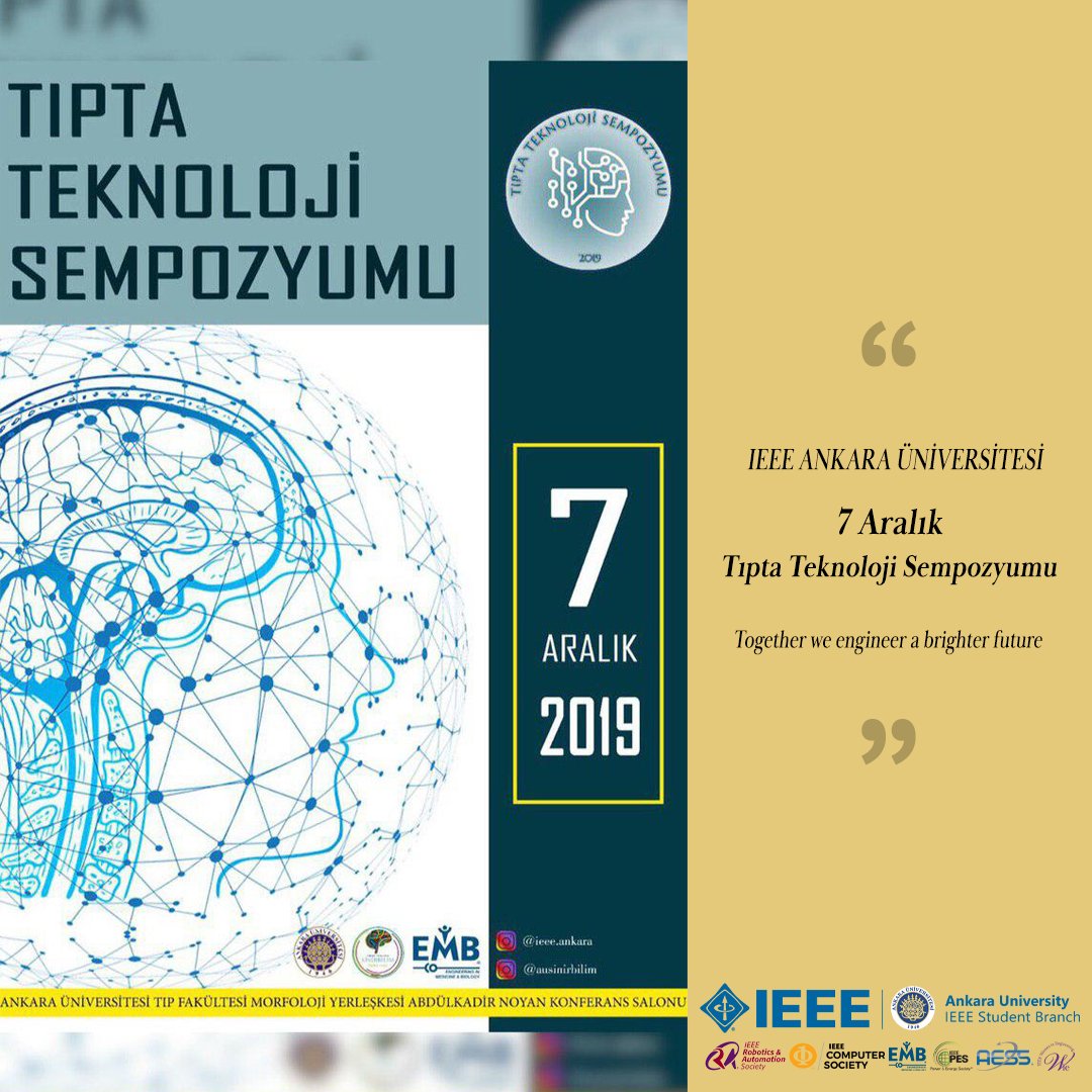 Tıpta Teknoloji Sempozyumu, IEEE EMBS (Engineering in Medicine &amp; Biology Society)  ve Ankara Üniversitesi Sinirbilim Öğrenci Topluluğu işbirliğiyle 7 Aralık 2019'da sizlerle...

Kayıt için:
bit.ly/Tipta-Teknoloji