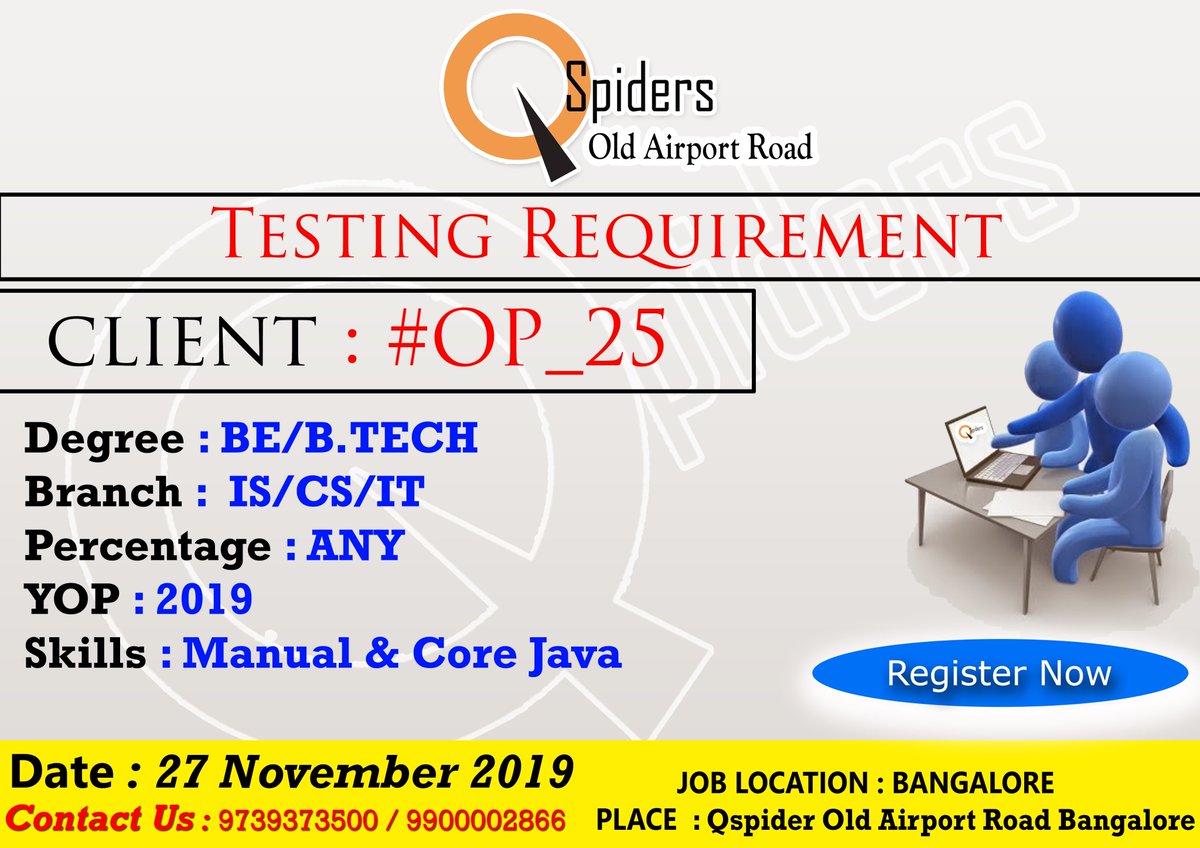 OarQspiders's tweet photo. #Qspiders_Software Testing Training &amp; Placement Center
( Old Airport Road )
Testing Requirement for the day ( 27-11-2019 )
For Registration Contact HR 9739373500 https://t.co/fY3d8JLlFE