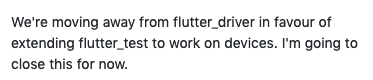 paul_hammant's tweet image. 18 years chasing pseudo-declarative markup languages led me to #Flutter. Being co-creator of Selenium v1 made me want to be a patron of #FlutterDriver. It turns out some years on the dev team are "moving away from it". See this comment on GitHub issue github.com/flutter/flutte…
