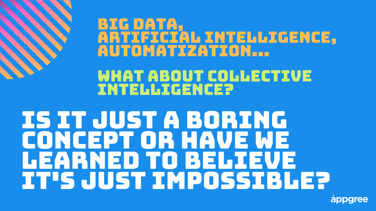 appgree's tweet photo. Talking about Artificial Intelligence👾is on trend... What about Collective Intelligence? Is it such a boring concept 😴nobody talks about it or is it conceived as such an utopian one that gets dismissed? #ArtificialIntelligence #CollectiveIntelligence #MarketResearch https://t.co/xs2wIpuuTL