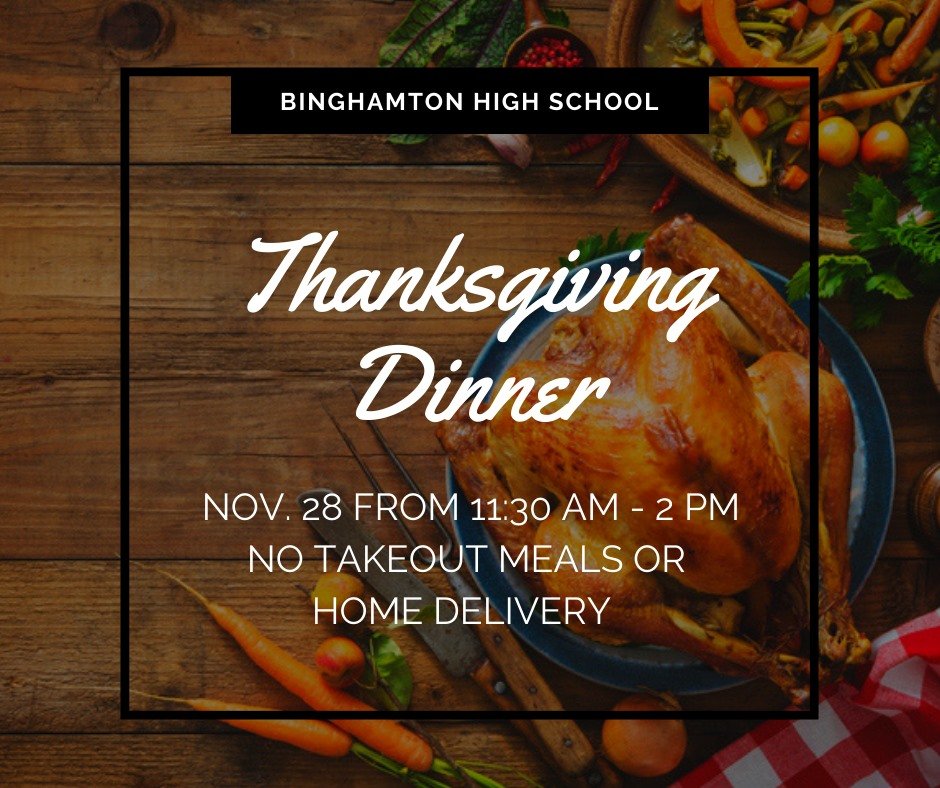 BinghamtonCSD's tweet photo. School is out for Thanksgiving break, but our BHS students are working hard preparing for the Community Thanksgiving Dinner! The feast runs from 11:30 a.m. to 2 p.m. on Thanksgiving Day, and all are welcome to attend! #BPatriotProud https://t.co/p6ARr1HjsO