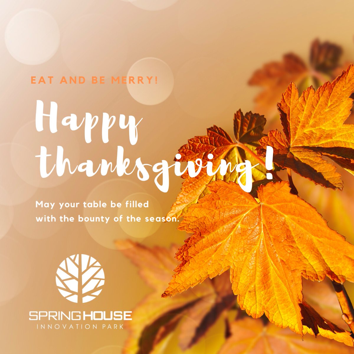 sh_innovate's tweet photo. Wishing you and yours a Happy Thanksgiving! #Thanksgiving #givethanks #mragrouppa #SpringHouseInnovationPark https://t.co/bokJsgjxUC
