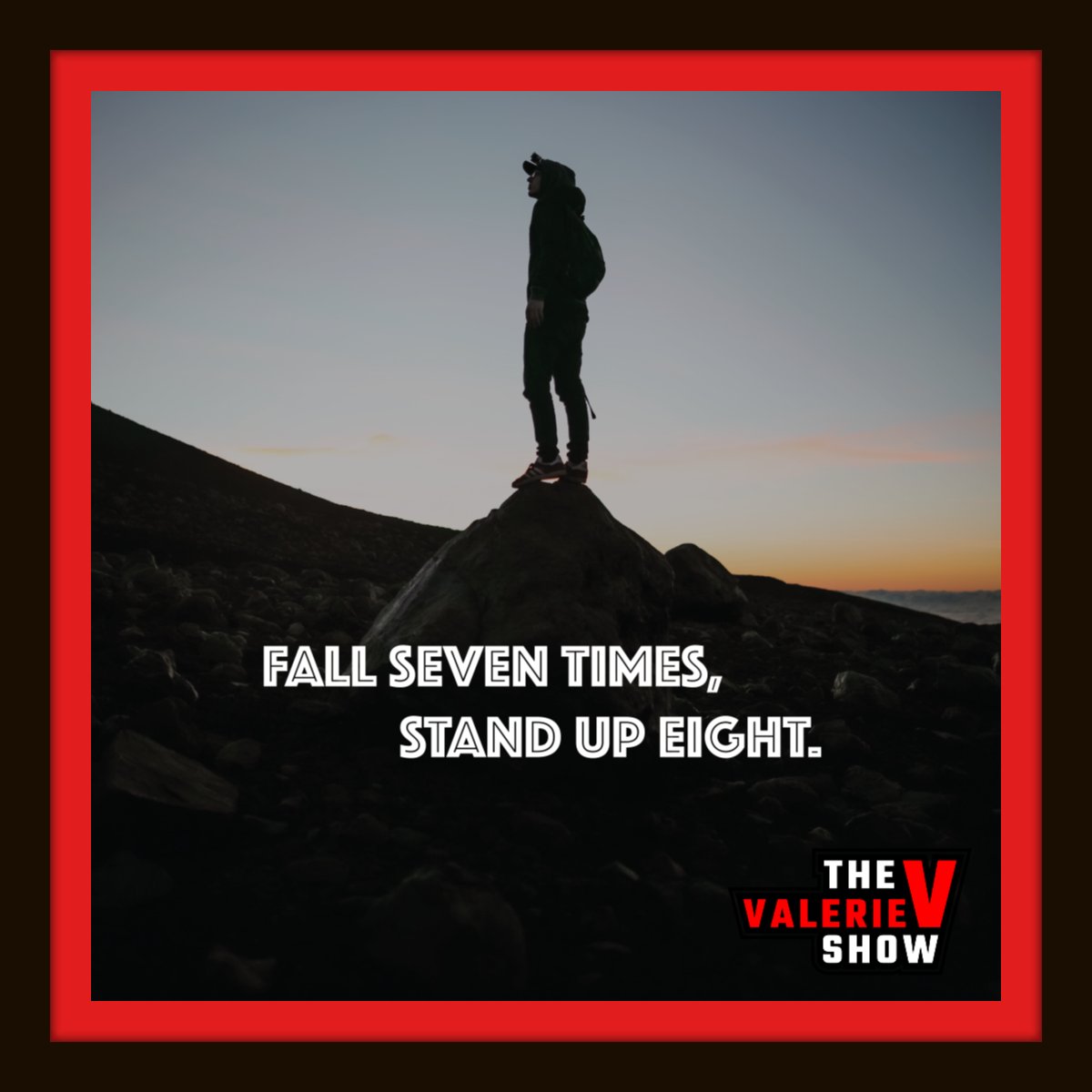 ValerieVShow's tweet photo. Fall seven times, stand up eight. #homecaremarketing #everyedge #amazonfiretvchannel #rokuchannel https://t.co/45lFZkBAHM