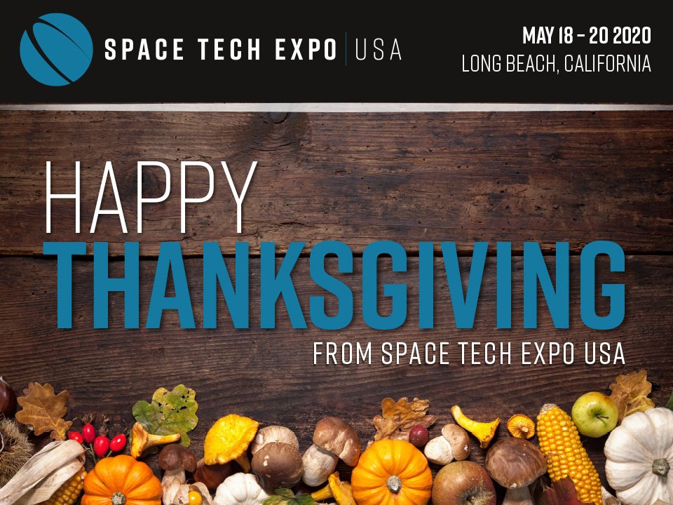 spacetechexpo's tweet image. Happy Thanksgiving from the #SpaceTechExpo team - have an enjoyable long weekend!