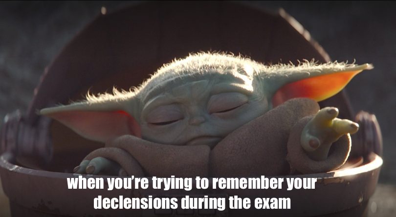 NinaCnock's tweet photo. Making memes instead of studying is a good idea #BabyYoda #Latin #OldIrish #declensions https://t.co/i7iA04iCeN