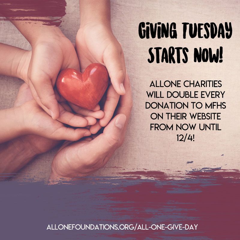 #GivingTuesday is starting early thanks to AllOne Charities! Double your donation to MFHS now when you give via the AllOne website. Every donation you designate to MFHS on their site will be matched from now until Wednesday 12/4! Donate here: buff.ly/2sfRpRx