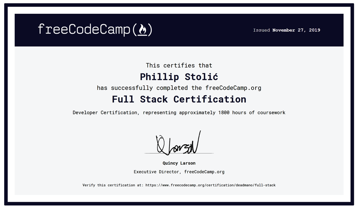 PhillipStolic's tweet image. Day 240/301 of #301DaysOfCode and today&apos;s an incredibly special day for me, as not only is it my 27th birthday, on this the 27th of November, but I&apos;ve also completed and claimed my Full Stack certification from @freeCodeCamp! 🥳 Such an incredible birthday gift! 😍 #100DaysOfCode