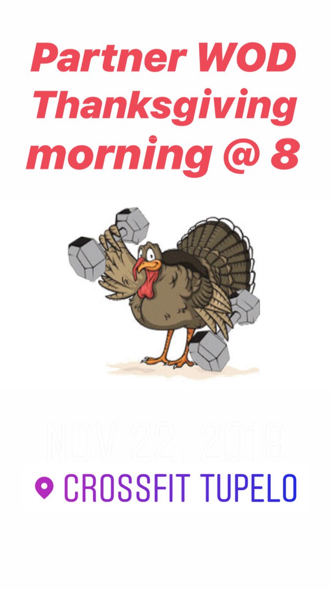 crossfittupelo's tweet photo. Partner WOD Thanksgiving morning @ 8 o'clock 
Come and join us and make some room for those extra calories. https://t.co/Cm8EaahsZ1