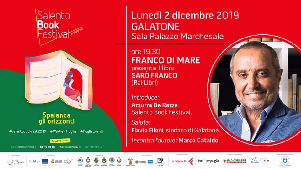 Lunedì 2 dicembre utlimo appuntamento dell'anno a #Galatone con 
<a href="/francodimare/">Franco Di Mare</a> che presenterà il suo libro "Sarò Franco" in compagnia di 
<a href="/marco_cataldo/">Marco Cataldo</a>.

Non mancate!

#salentobookfest2019 #WeAreinPuglia #PugliaEvents