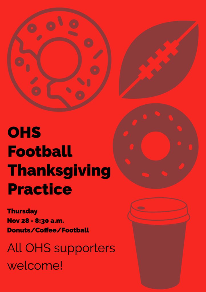 Start your Thanksgiving morning off with the Red Devils &amp; enjoy donuts, hot chocolate, coffee &amp; good times with the OHS football community! Practice starts at 8:30 sharp, come by and support the team as they prepare for semi-state. Only 24 teams in State are still playing! #FILD