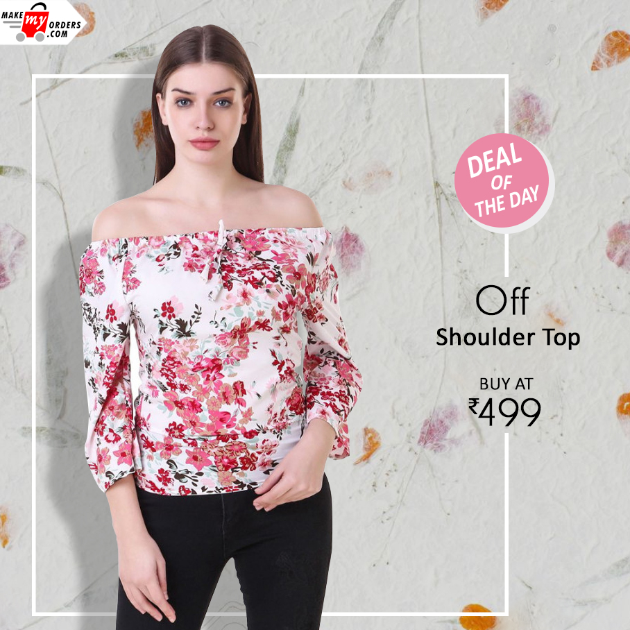#Bestdeals
Shop This Crepe Floral Print Cold Shoulder Top at Rs 499 & Look Your Best Everytime You Style Up. Buy Now- ow.ly/zMpo50xqcXD
#womenfashion #printnecktop #womenstyle #dresses #casualtrouser #pickyourstyle #offers #monssonsale #bottomstyle #mmodeals