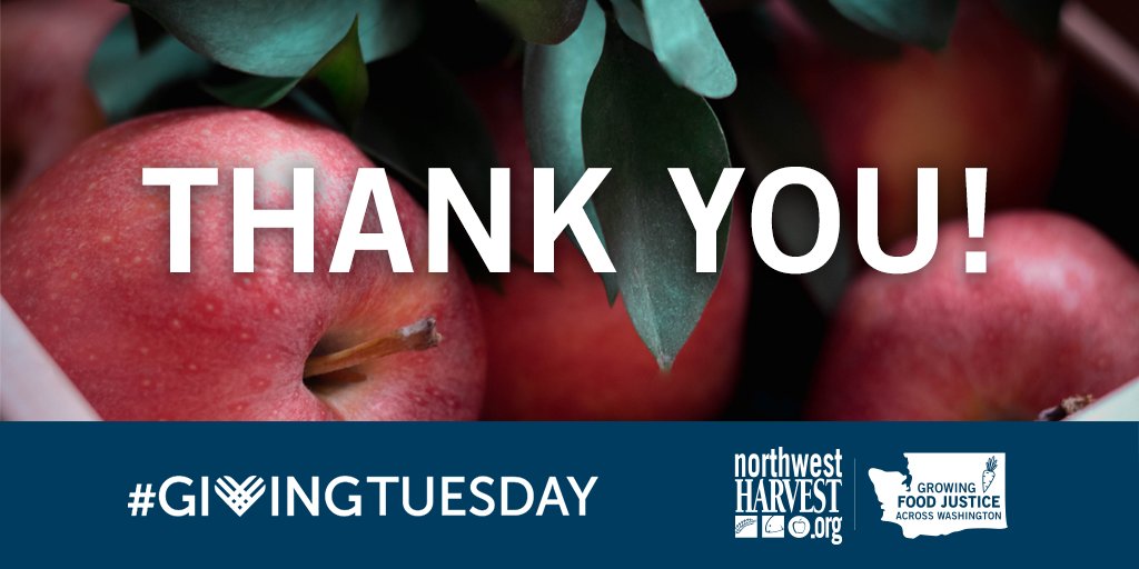 Thank you for supporting Northwest Harvest and those we serve during #GivingTuesday. Thanks to your generosity and that of our matching donors, we are able to provide more than one million meals!