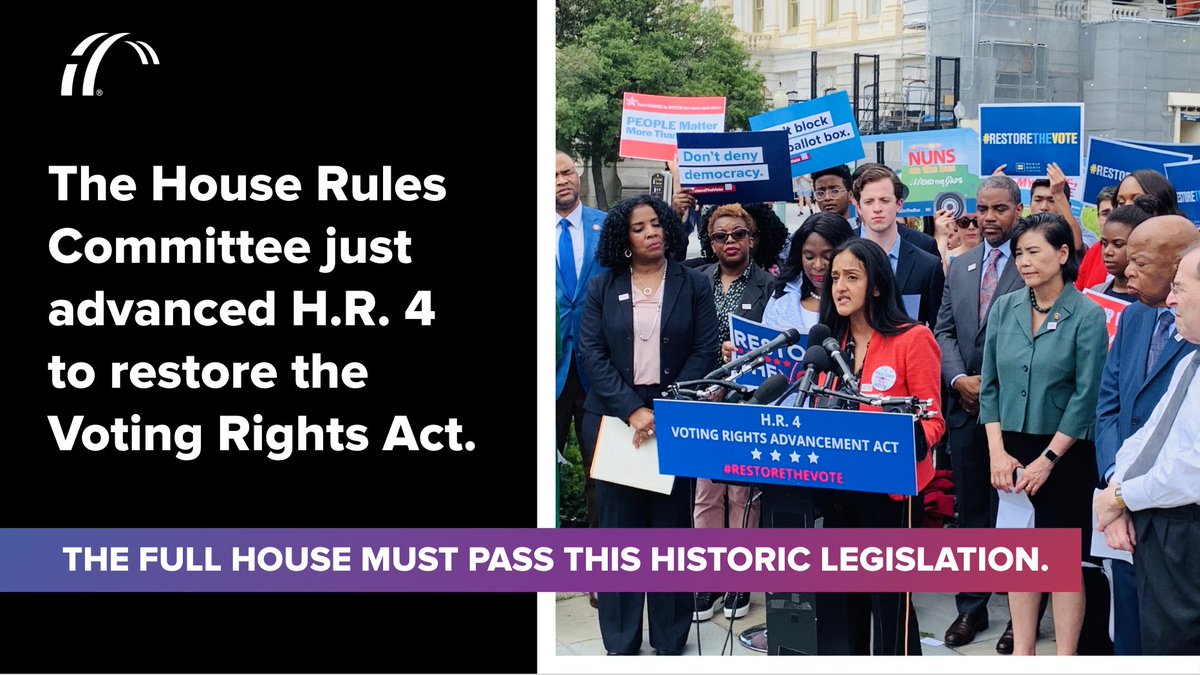 Graphic reads "The House Rules Committee just advanced H.R. 4 to restore the Voting Rights Act. The full House must pass this historic legislation." The right side of the graphic features a photo of a voting rights press conference. The featured speaker is our president and CEO, Vanita Gupta, who is joined by other advocates and members of Congress, including Rep. John Lewis.