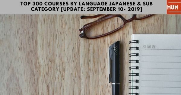 Mumcoupon's tweet photo. Top 300 Courses by Language Japanese &amp; Sub Category [Update: September 10- 2019] https://t.co/zrt0beEEmk The learning marketplace that stays ahead. @Mumcoupon is the best #free #couponCode provider on #udemy in the world with zero broken link technology. #Mumcoupon #University … https://t.co/pJTTy18s3S