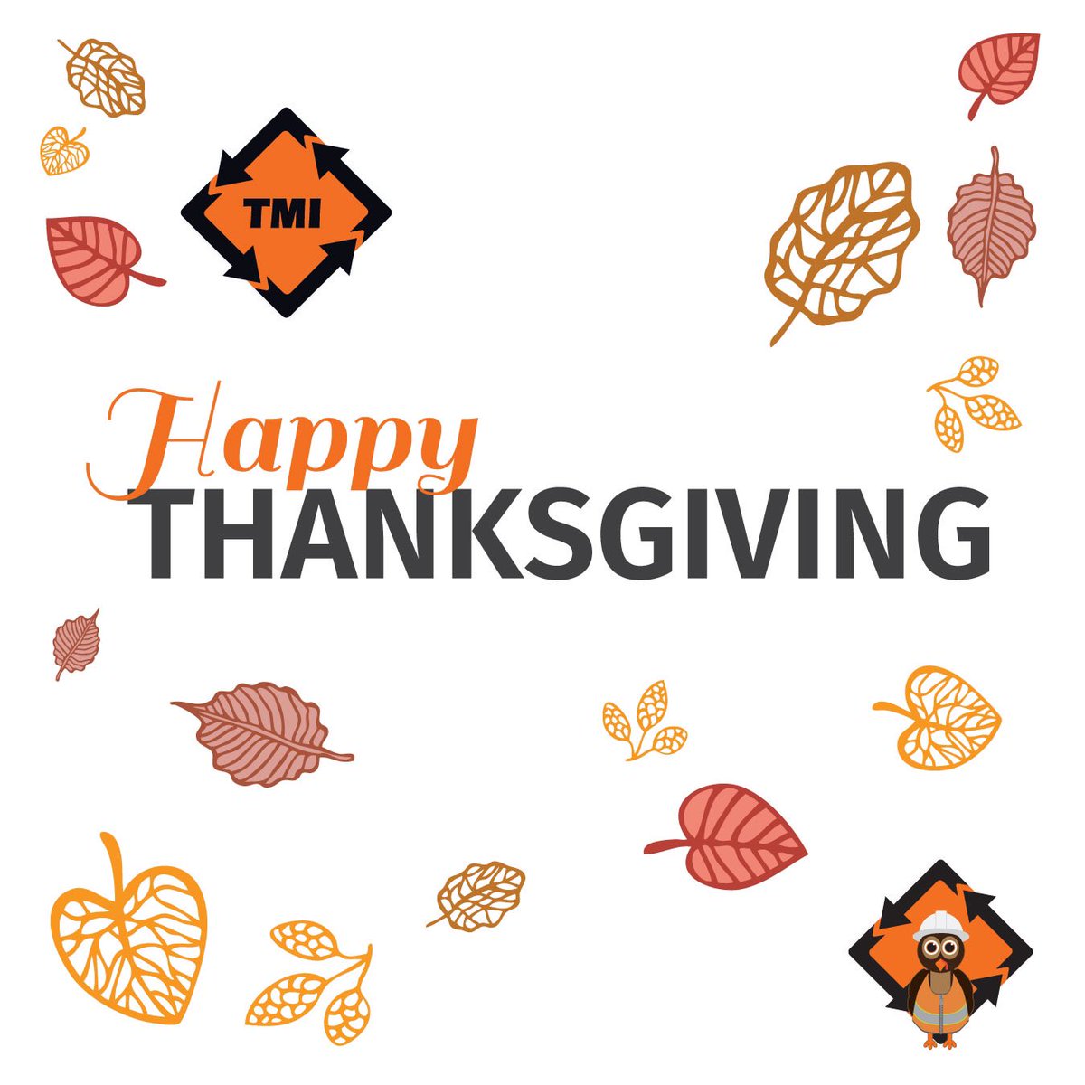 TrafficMgmtInc's tweet photo. @TMI_Safety Wishing our TMI customers, employees, family and friends a Happy and Safe Thanksgiving Weekend. #HappyThanksgiving. #SafeThanksgiving #SafetyFirst #TurkeyDay #SeriousAboutSafety. https://t.co/zpEK4R71zd