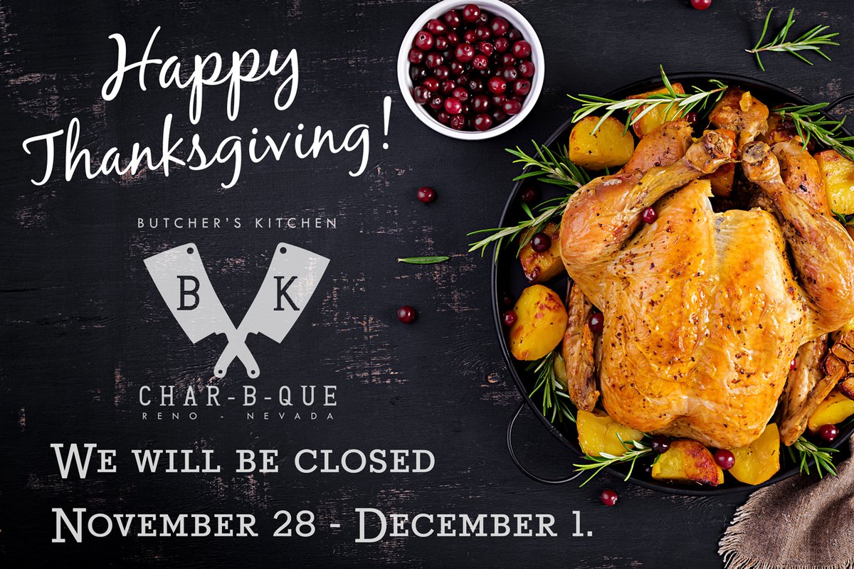BKCharBQue's tweet photo. Happy Thanksgiving from the Char-B-Que family to yours. We will be closed Thanksgiving through December 1st. We will be back open on Monday, December 2nd at 11a. Thank you! https://t.co/cRzHnybVdj