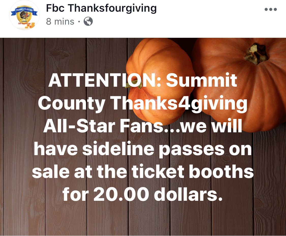 ATTENTION: Summit County Thanks4giving All-Star Fans...we will have sideline passes on sale at the ticket booths for 20.00 dollars. 
#SidelinePass #VIP #Only20bucks #GreatView #T4G #T4G2019