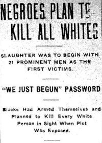 88) Even before this gathering, whites had been fed a bizarre set of vicious smears about the Progressive Farmers organization—such as a headline in a Helena, Ark., paper describing it as “established for the purpose of banding Negroes together for the killing of white people.”