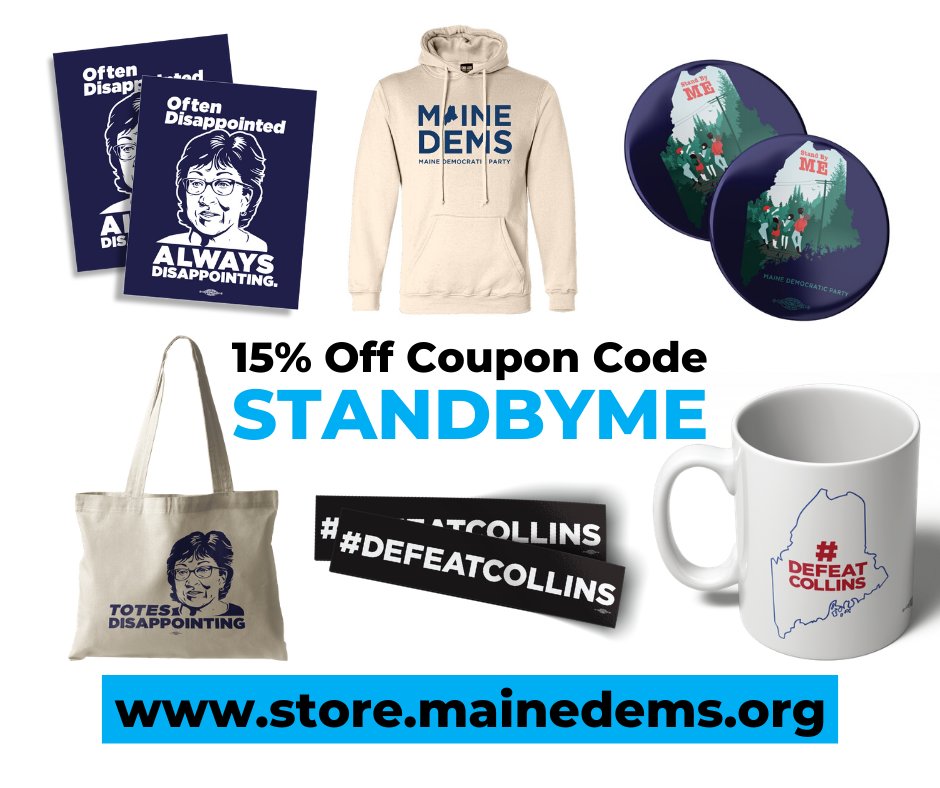 MaineDems's tweet image. Beat the shopping rush with coupon code STANDBYME for 15% off everything at store.mainedems.org all holiday weekend! #DefeatCollins #mepolitics