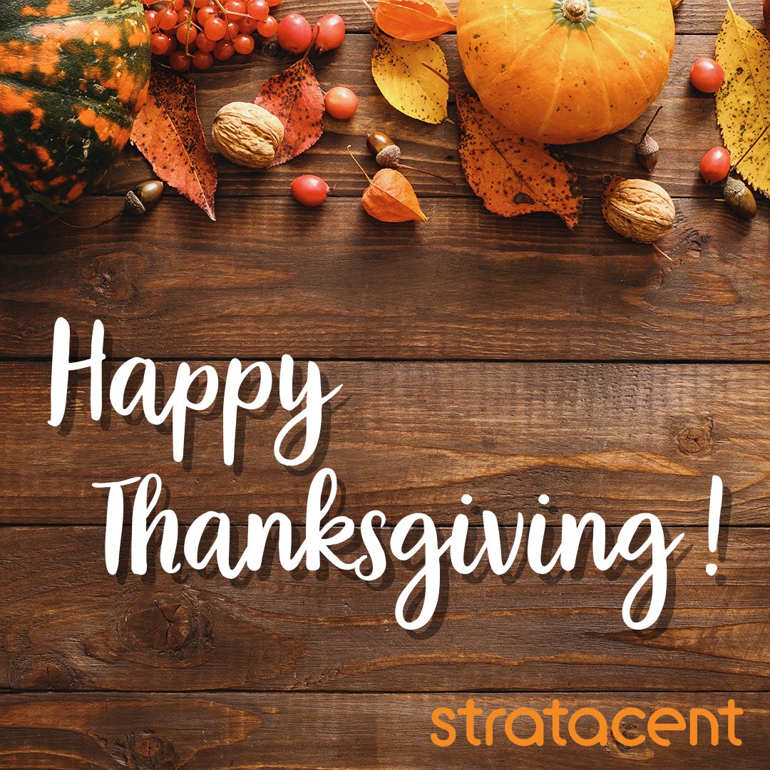 From our family to yours, Wishing you a warm and Happy Thanksgiving from the Stratacent Team!