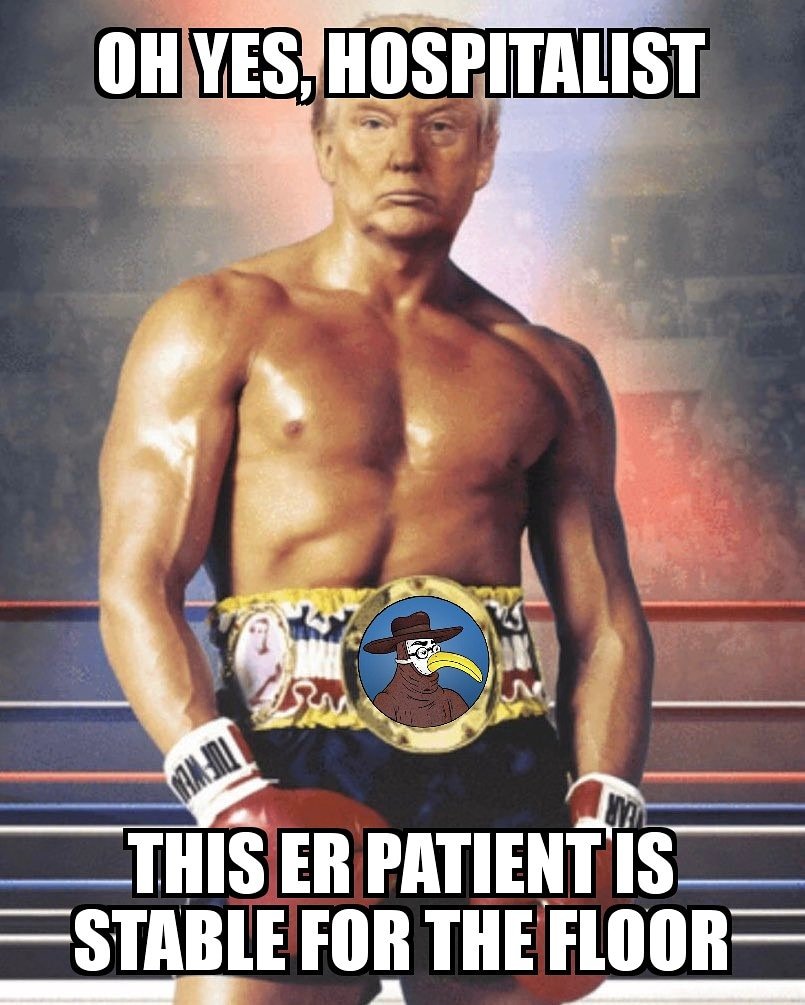 GomerBlog's tweet photo. Oh, yes, he's stable enough for the floor. #gomermeme #FOAMed #meded https://t.co/iB5f83zH1C
