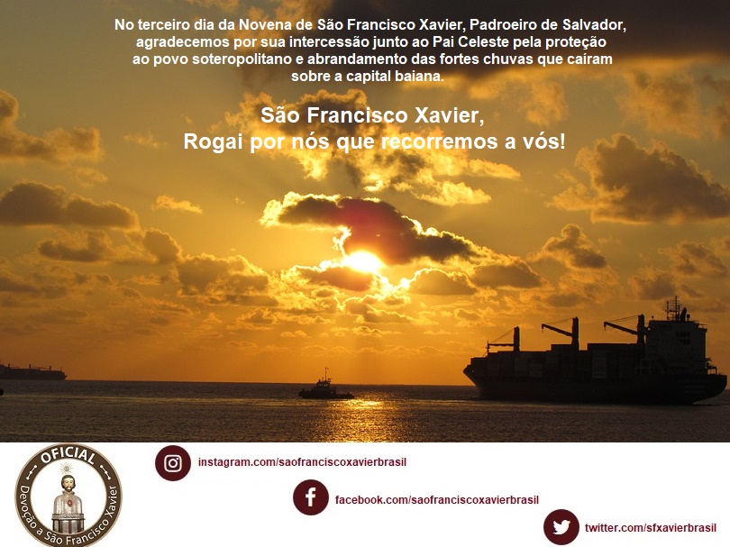 SFXavierBrasil's tweet photo. Neste 3º dia da #NovenadeSãoFranciscoXavier, #PadroeirodeSalvador, agradecemos por sua intercessão junto ao Pai Celeste pela proteção do povo soteropolitano e abrandamento das fortes chuvas que caíram sobre a capital baiana. #SãoFranciscoXavier #XavierPadroeirodeSalvador https://t.co/AObmGelDzv