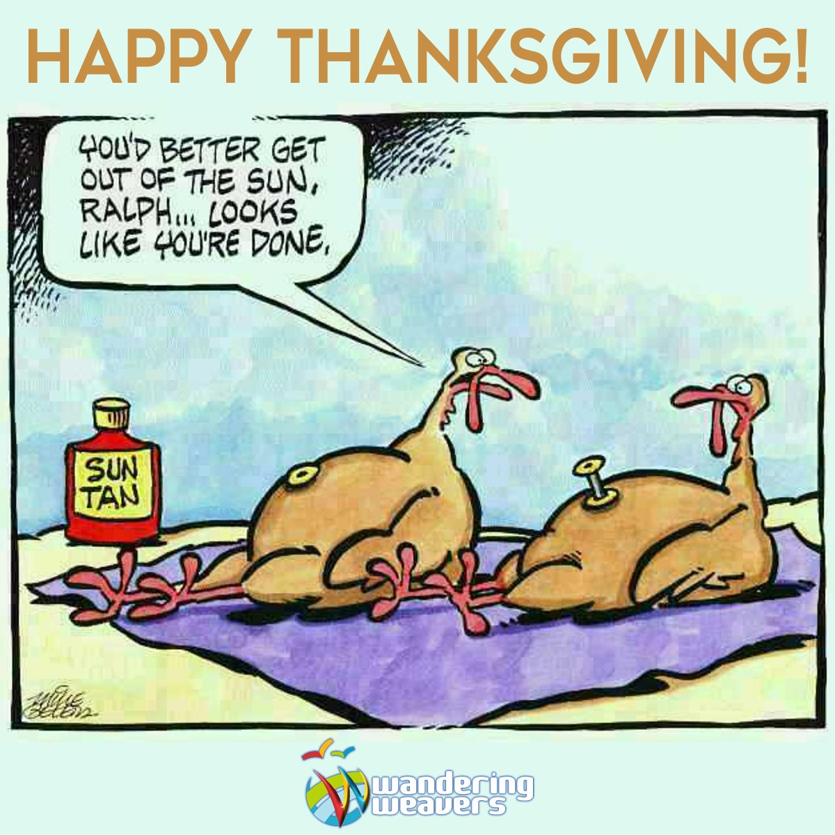 WeaversWander's tweet photo. Happy Thanksgiving! https://t.co/hIRxbLHbeJ
