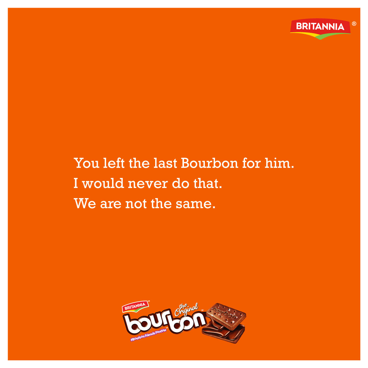 Last Bourbon left: fight begins now. #bourbonfriendsforever
#wearenotthesame
#britanniabourbon #TrendingFormat